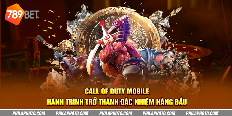 call of duty mobile hanh trinh tro thanh dac nhiem hang dau