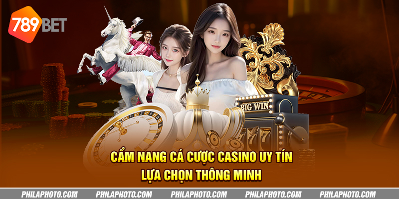 cam nang ca cuoc casino uy tin lua chon thong minh