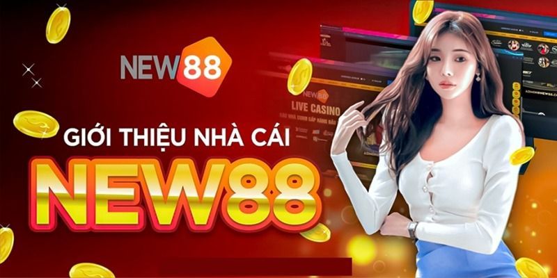 Tổng quan về nhà cái New88 uy tín hàng đầu