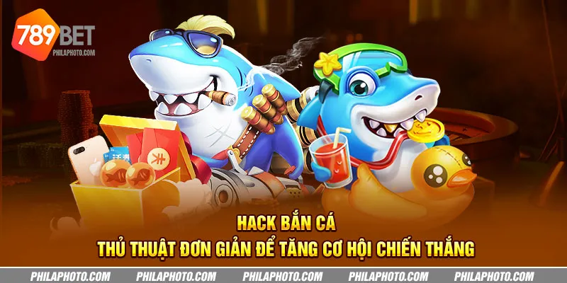 hack ban ca thu thuat don gian de tang co hoi chien thang 1 11zon