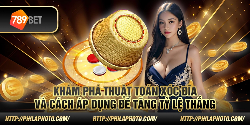 Cách áp dụng thuật toán để tăng tỷ lệ thắng trong xóc đĩa